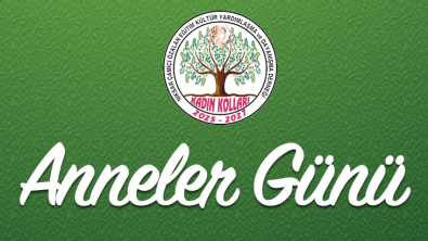 KADIN KOLLARI ANNELER GÜNÜ